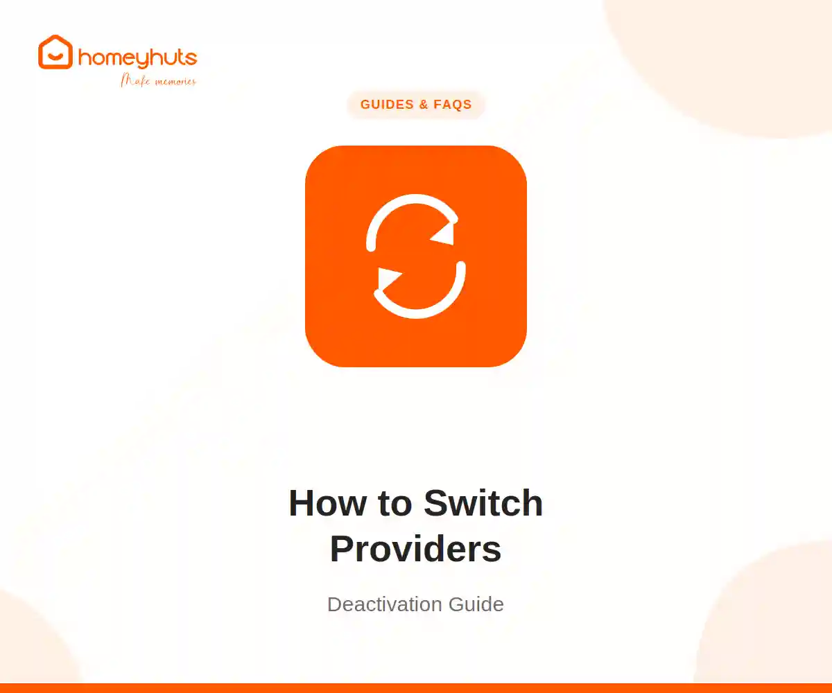 How to Deactivate Your Homeyhuts Account or Switch Providers
